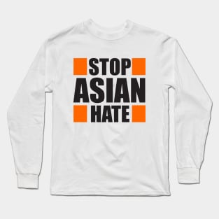 Stop Asian Hate Long Sleeve T-Shirt